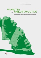 Vapautta vai vaikuttavuutta?
