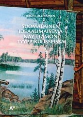 Suomalainen ideaalimaisema näyttämön tyyppikulisseissa