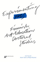 Experimenting FADS: Finnish Art-Education Doctoral Studies