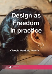 Design as Freedom in practice